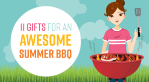 Awesome Gifts for a Summer BBQ